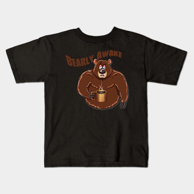 Bearly Awake Kids T-Shirt by Pigeon585